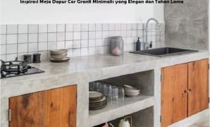 Inspirasi Meja Dapur Cor Granit Minimalis yang Elegan dan Tahan Lama Inspirasi Meja Dapur Cor Granit Minimalis yang Elegan dan Tahan Lama