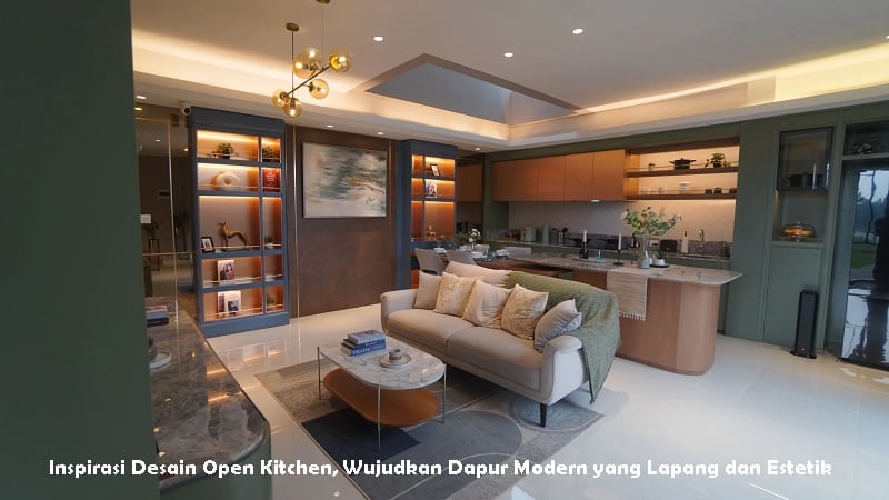 Inspirasi Desain Open Kitchen, Wujudkan Dapur Modern yang Lapang dan Estetik