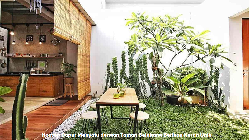 Dapur Menyatu dengan Taman Belakang
